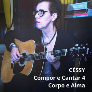 Compor e Cantar 4 Corpo e Alma