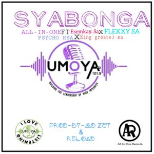 Syabonga Moya Fm 101.9fm (feat. Esemkey SA, FlexxySA, Psycho Rsa & King Greate3) [Explicit]