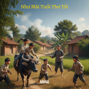 Như Mãi Tuổi Thơ Tôi (Explicit)