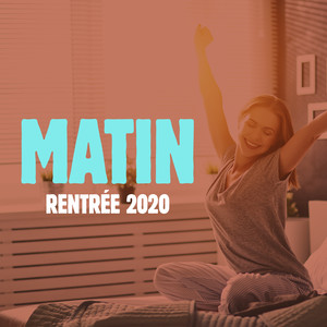 Matin rentrée 2020 (Explicit)