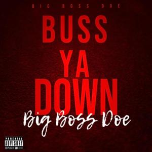Buss Ya Down (Explicit)