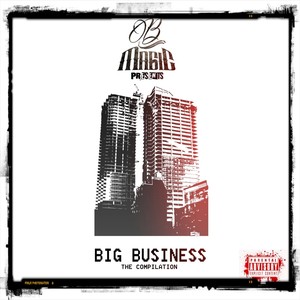 B-Magic Presents: Big Business Compilation (Explicit)