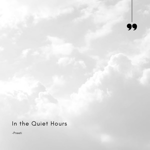 In the Quiet Hours