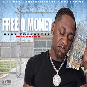 Free Q Money (Neat Frteestyle) [Explicit]