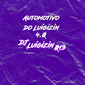 Automotivo do Luigizin 4.0 (Explicit)