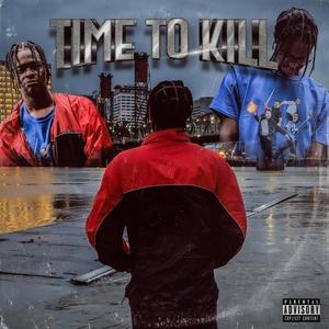 Time To Kill (Explicit)