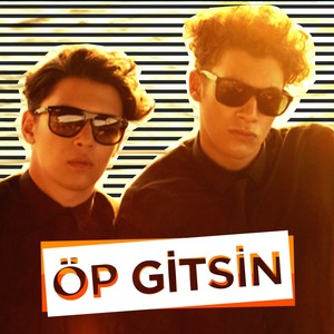 Öp Gitsin