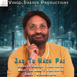 Jad Tu Nach Pai(feat. Kulwinder Brar)