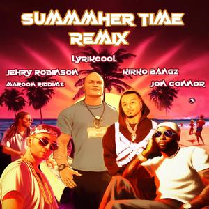 SuMMMher Time (feat. Kirko Bangz, Jon Connor & Jehry Robinson) [Remix] [Explicit]