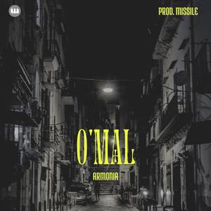 O'Mal [Prod. MISSILE] (Explicit)