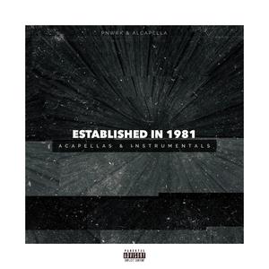 Established In 1981 (Acapellas & Instrumentals) [Explicit]