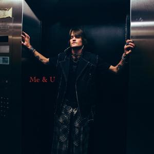 Me & U