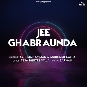 Jee Ghabraunda