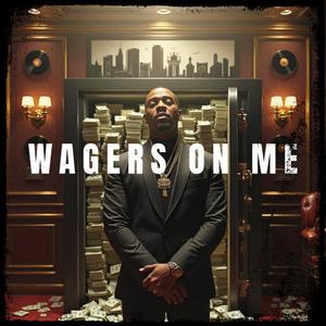 Wagers On Me (Single Package) [Explicit]