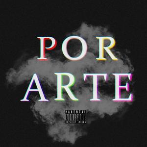 Por Arte (feat. Uriel Sandoval) [Explicit]