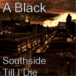 Southside Till I Die