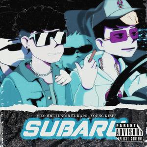 Subaru (feat. Junior El Kapo & Young Kieff)