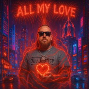 All My Love (Explicit)