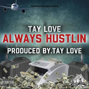 Always Hustlin (Explicit)