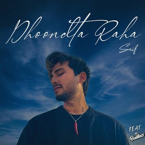 Dhoondta Raha (feat. Mr. BeatLust)