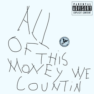 All This Money We Countin' (Explicit)