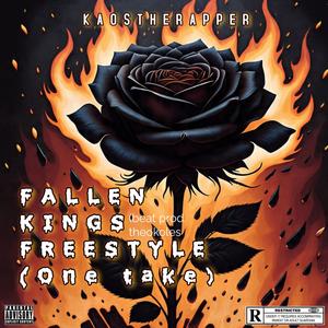 Fallen Kings Freestyle (One Take) (Explicit)