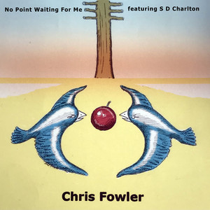No Point Waiting For Me