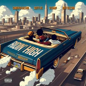 Ridin' High (Homies) (feat. Dirty Blessing & VI Champ) (Explicit)