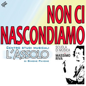 Non ci nascondiamo (feat. Fabrizio Fasciani)