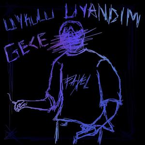 Uykulu Uyandım Gece (Explicit)