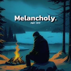 Melancholy (feat. SAYF)