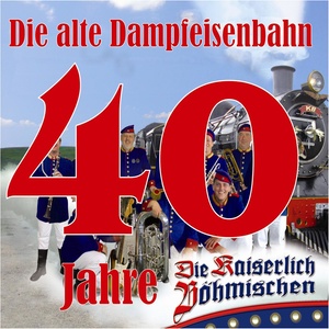 40 Jahre - Die alte Dampfeisenbahn