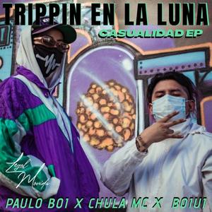 Trippin' En La Luna (feat. Chula Mc) (Explicit)