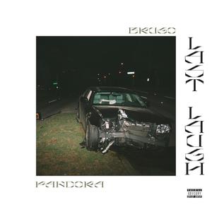 Last Laugh(feat. pandora) (Explicit)