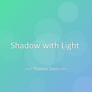 Shadow with Light