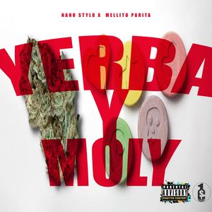 Yerba y Moly (feat. Nano Stylo & MELLITO PARITA)