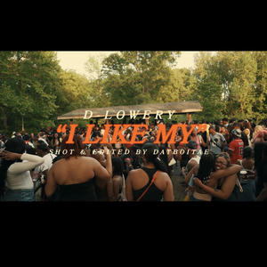 I Like My (Explicit)