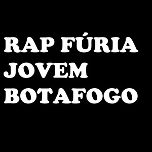 Rap Furia Jovem Botafogo