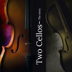 Two Cellos-the Story