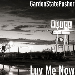 Luv Me Now (Explicit)