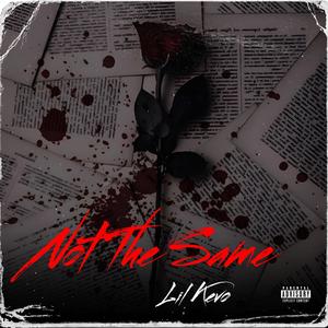 Not The Same (Explicit)