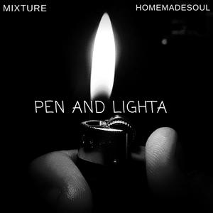 Pen and Lighta (feat. Homemadesoul) (Explicit)