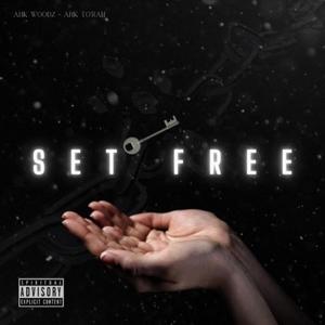 Set Free(feat. Ahk Torah)