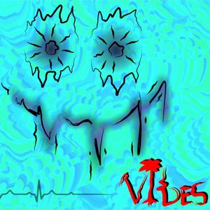 Vibes (Explicit)