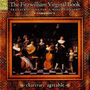 The Fitzwilliam Virginal Book: Transcriptions For A Mixed Consort