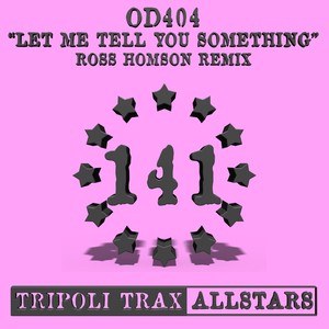 Let Me Tell You Something (Ross Homson Remix)