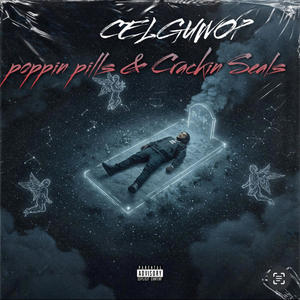 Poppin Pills & Crackin Seals (Explicit)