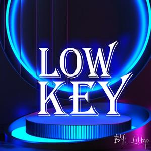 LOWKEY (Explicit)