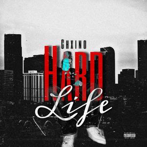 Hard Life (Explicit)