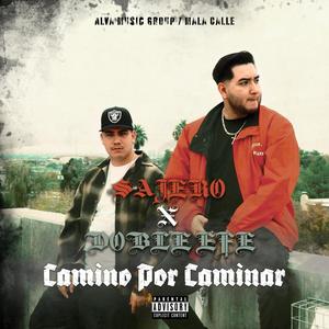 Camino Por Caminar (feat. Doble Efe) [Explicit]